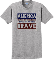 
              HOME OF THE FREE, BECAUSE OF BRAVE Veterans day Soldier USA Support T-Shirt
            