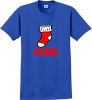 
              Hung - Christmas Day T-Shirt -12 color choices
            