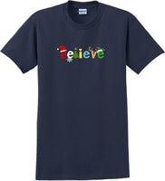 
              Believe - Christmas Day T-Shirt -12 color choices
            