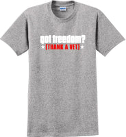 
              GOT FREEDOM? THANK A VET, Veterans day Soldier USA Support T-Shirt
            