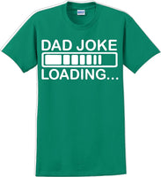 
              Dad Joke Loading Father's day T-Shirt
            