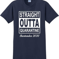 Straight Outta Quarantine Bartender 2020  funny T-Shirt