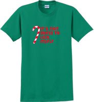 
              It's not going to lick itself - Christmas Day T-Shirt -12 color choices
            
