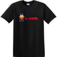 CAREFUL I BITE - Halloween - Novelty T-shirt