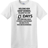 0 Days - Wildly Offensive & Inappropriate - Social Media shirt - T-shirt TSM15