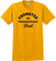 
              Promoted to Homeschooling Dad - Funny T-Shirt Sizes Sm-5xl
            
