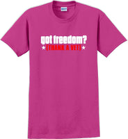 
              GOT FREEDOM? THANK A VET, Veterans day Soldier USA Support T-Shirt
            