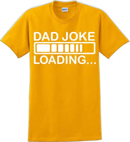 
              Dad Joke Loading Father's day T-Shirt
            