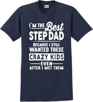 
              I'm the Best Stepdad short sleeved T-Shirt - Fathers Day
            