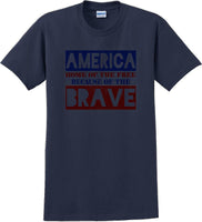 
              HOME OF THE FREE, BECAUSE OF BRAVE Veterans day Soldier USA Support T-Shirt
            