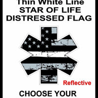 Thin White Line Distressed Flag Star of Life Decal Paramedic EMT EMS REFLECTIVE