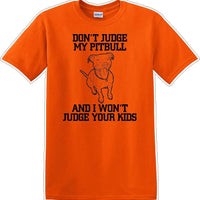 Don't judge Pitbull - Dog- Novelty T-shirt