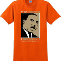 We have guided missiles and misguided men - Martin Luther King Jr -  MLK Shirt