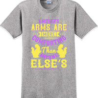 A Mother's arms are more comforting then anyone elses  - Mother's Day T-Shirt