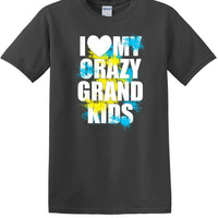 I LOVE MY CRAZY GRAND KIDS  shirt KGKS1