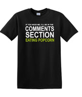 
              Comments Section - Eating Popcorn - Social Media Fun shirt - T-shirt TSM03
            