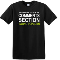 Comments Section - Eating Popcorn - Social Media Fun shirt - T-shirt TSM03