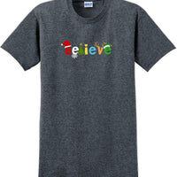 Believe - Christmas Day T-Shirt -12 color choices