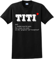 
              Titi - Unique Aunt short sleeved T-Shirt- 12 colors
            
