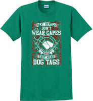 
              REAL HEROES DON'T WEAR CAPES, Veterans day Soldier USA Support T-Shirt
            