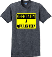 
              Officially A Quaran-teen - Funny Humor T-Shirt  JC
            