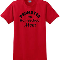 Promoted to Homeschooling Mom - Funny T-Shirt Sizes Sm-5xl