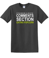 
              Comments Section - Eating Popcorn - Social Media Fun shirt - T-shirt TSM03
            