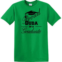Graduation PROUD DUDA of a Graduate - shirt - short sleeved T-shirt