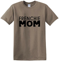 
              Frenchie Mom - T Shirt - French Bull Dog - short-sleeved T-shirt - FMS1
            