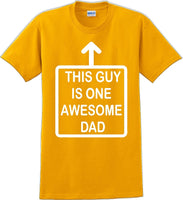 
              This Guy is one Awesome Dad Father's day T-Shirt
            