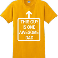 This Guy is one Awesome Dad Father's day T-Shirt