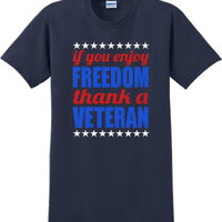 IF YOU ENJOY FREEDOM THANK A VETERAN, Veterans day Soldier USA Support T-Shirt