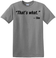 
              That's What She Said - Quote - Funny shirt - short sleeved T-shirt TH02
            