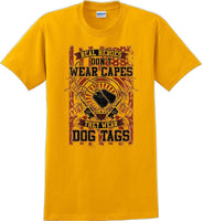 
              REAL HEROES DON'T WEAR CAPES, Veterans day Soldier USA Support T-Shirt
            