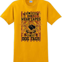 REAL HEROES DON'T WEAR CAPES, Veterans day Soldier USA Support T-Shirt