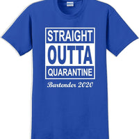 Straight Outta Quarantine Bartender 2020  funny T-Shirt