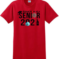 Proud mom of a 2021 Senior - T-Shirt Sizes Sm-5xl