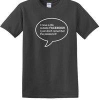 Social Media - Life Outside Facebook Password - Fun shirt - T-shirt TSM08