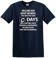 
              0 Days - Wildly Offensive & Inappropriate - Social Media shirt - T-shirt TSM15
            