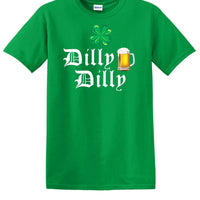 DILLY DILLY ST. PATRICKS DAY  shirt DDS1