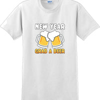 New Year Grab a beer - New Years Shirt -12 color choices