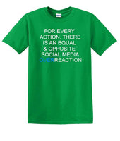 
              Social Media Equal & Opposite Overreaction - Fun shirt - T-shirt TSM06
            