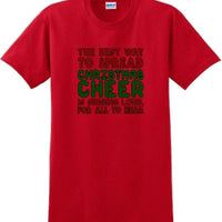 The best way to spread Christmas cheer is signing loudly for all to hear - shirt