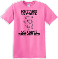 
              Don't judge Pitbull - Dog- Novelty T-shirt
            