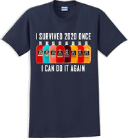 
              I Survived 2020 once I can do it again - Funny T-Shirt
            