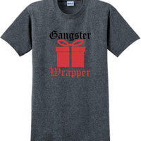 Gangster Wrapper - Christmas Day T-Shirt -10 color choices