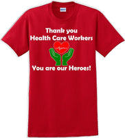 
              Thank you Health Care Workers You are our Heroes T-Shirt- Essential Worker Shirt
            