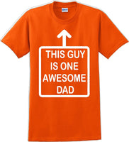 
              This Guy is one Awesome Dad Father's day T-Shirt
            