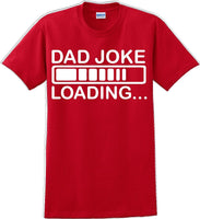 
              Dad Joke Loading Father's day T-Shirt
            