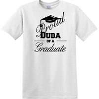 Graduation PROUD DUDA of a Graduate - shirt - short sleeved T-shirt